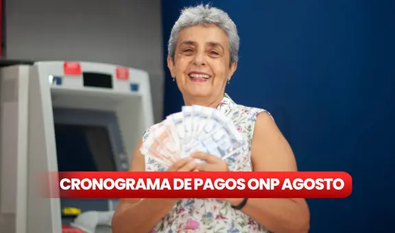 Cronograma de pagos ONP, agosto 2024: revisa AQUÍ las fechas de cobro de pensiones para jubilados, vía Banco de la Nación