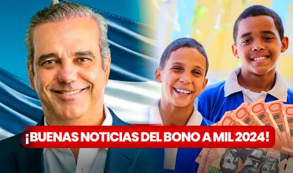Bono a Mil 2024 EN VIVO HOY: LINK de consulta con CÉDULA, fecha de pago y últimas noticias de MINERD, 7 de agosto