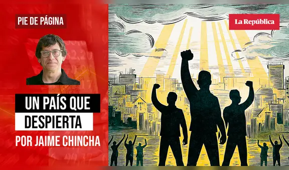 Un país que despierta, por Jaime Chincha