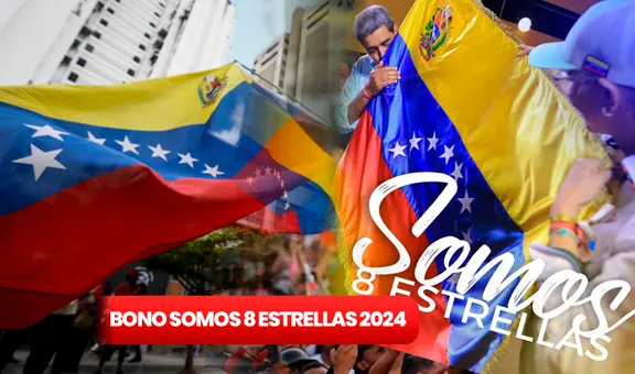 Bono Somos 8 Estrellas 2024: Fecha de pago, cómo cobrar en 5 PASOS y BENEFICIARIOS en Patria