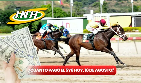 ¿Cuánto pagó el 5y6 La Rinconada del domingo 18 de agosto? Monto sellado, cuadros con 6 aciertos y dividendos del INH