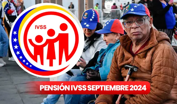 NUEVA PENSIÓN del IVSS, septiembre 2024: revisa el pago de los 130 bolívares del Seguro Social de Venezuela