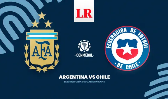 [TyC Sports y Telefe EN VIVO] ¿A qué hora juegan Argentina vs. Chile por las Eliminatorias 2026?