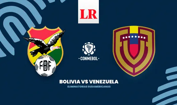 VER LATINA TV | ¿A qué hora juegan Bolivia vs. Venezuela EN VIVO por las Eliminatorias 2026?
