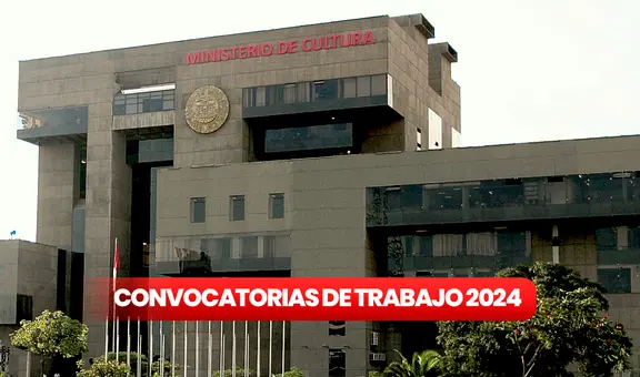 ¿Eres técnico o universitario? Ministerio de cultura abre convocatoria de trabajo con sueldos de hasta S/11.000