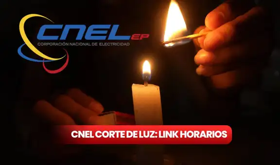 LINK cortes de luz CNEL consulta 2024: nuevos horarios, cronograma y sectores afectados del apagón nacional