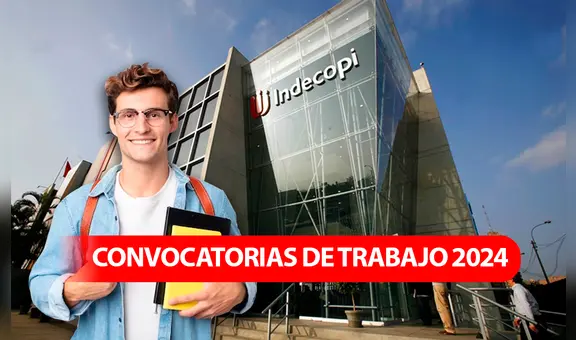 ¿Buscando prácticas? Indecopi abre convocatoria para estudiantes universitarios con sueldos de hasta S/1.095: conoce cómo postular