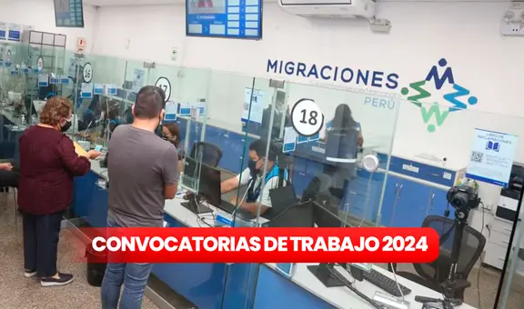 Migraciones abre convocatoria de trabajo y busca egresados técnicos y universitarios: ofrece hasta S/9.000 en sueldos