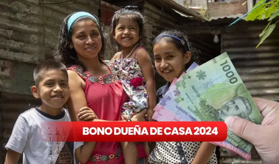 Bono Dueña de Casa, consultar con RUT 2024: NUEVO PAGO de ChileAtiende y verifica AQUÍ si lo recibes