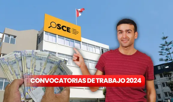 ¿Buscas prácticas? OSCE abre convocatoria laboral en Lima con sueldos hasta S/1.025: revisa cómo postular