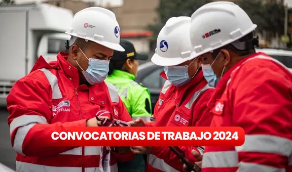¿Buscas trabajo? SUTRAN abre convocatoria a nivel nacional con sueldos de hasta S/9.000: link para postular