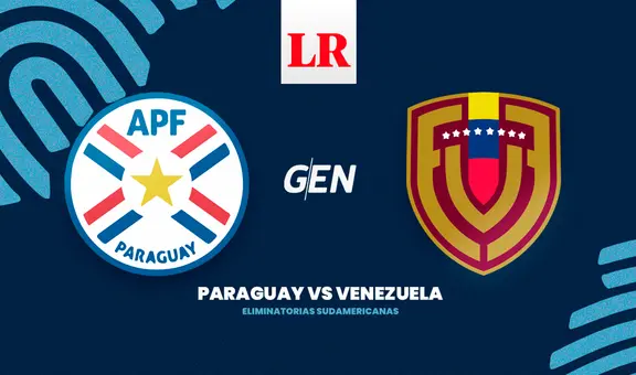 [GEN, En Vivo] ¿Cuándo juegan Paraguay vs Venezuela por la fecha 10 de las Eliminatorias 2026?