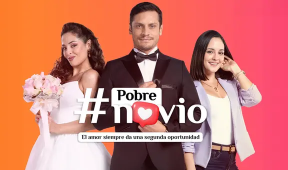 ‘#Pobre novio': conoce a TODOS los actores de la nueva novela de Latina basada en la infidelidad de Pamela a su prometido