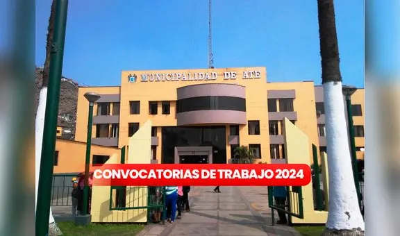 Municipalidad de Ate anuncia nueva convocatoria de trabajo para secretaria, chofer y más con sueldos de hasta S/3.500