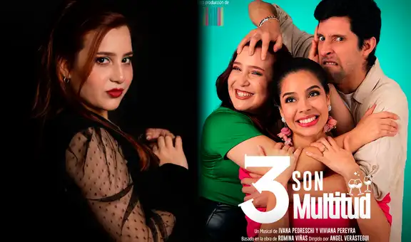 Ivana Pedreschi presenta nuevo musical '3 son Multitud': "En el Perú se hacen cosas originales"
