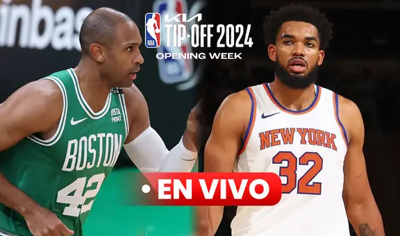 Boston Celtics vs New York Knicks EN VIVO, NBA Tip-Off 2024: ¿dónde ver a Al Horford y Karl-Anthony Towns?