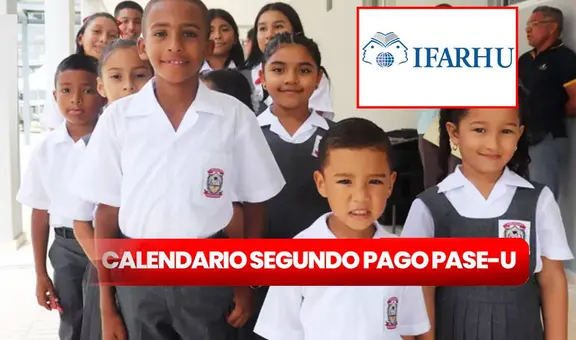 ¡Publican el CALENDARIO de pago del PASE-U 2024! Conoce el cronograma OFICIAL del IFARHU y las fechas para retirar tu cheque