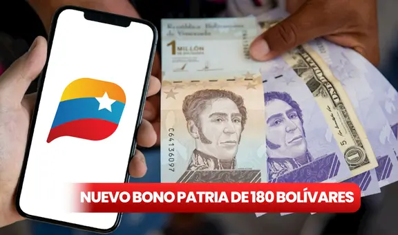 NUEVO BONO de 180 bolívares, OCTUBRE 2024: fecha de PAGO, quiénes reciben y cómo cobrar vía Sistema Patria