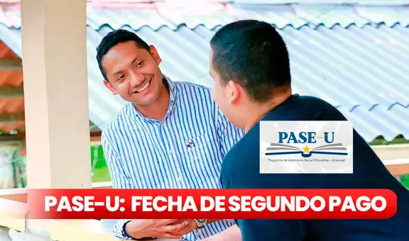 IFARHU 2024: conoce la FECHA OFICIAL de segundo pago del PASE-U y requisitos para recibir beneficio