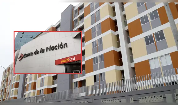 Crédito hipotecario del Banco de la Nación: ¿cuánto debes ganar al mes para acceder a préstamos desde S/15.000?