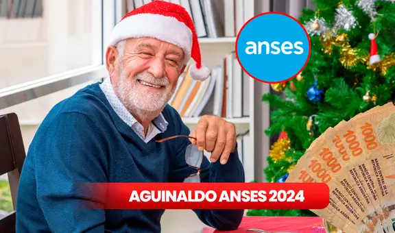 Confirman fecha de pago del aguinaldo ANSES 2024: ¿quiénes lo recibirán y cuándo? Estos son los requisitos