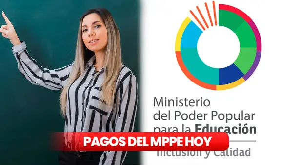 Qué pagó el MPPE HOY, 9 de noviembre 2024: monto de AGUINALDOS, BONOS y buenas noticias del Ministerio de Educación