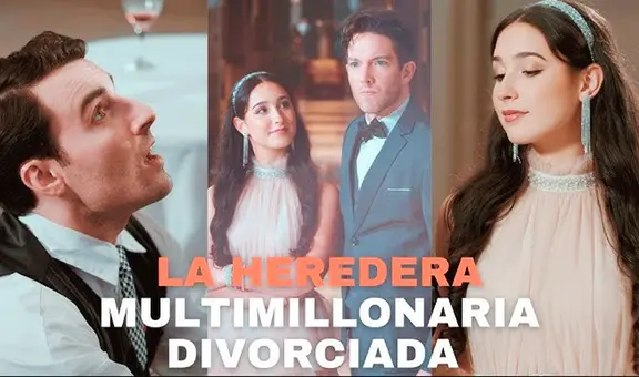 'La heredera multimillonaria divorciada' película completa en español latino: ¿cómo ver online y gratis el drama?