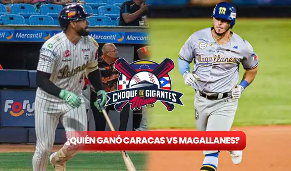 ¿Quién ganó Caracas vs Magallanes el 8 de noviembre? Cómo quedó el juego por el Choque de Gigantes 2024