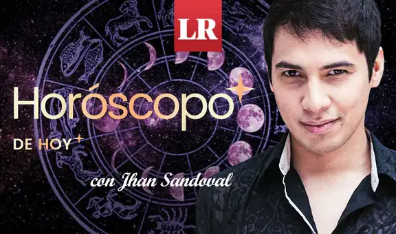 ➤ Descubre tu HORÓSCOPO DE HOY: qué te deparan los astros este 11 de noviembre, según Jhan Sandoval