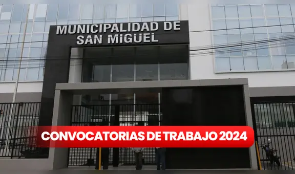 ¡Trabaja en San Miguel! Municipalidad abre nueva convocatoria de trabajo con sueldos de hasta S/3.200: ¿cómo postular?