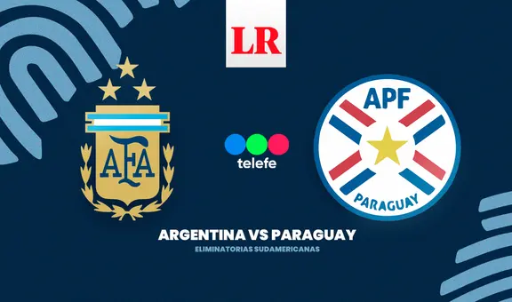 [Ver Telefe] Argentina vs Paraguay: formaciones probables, en qué cancha juegan y a qué hora es el partido