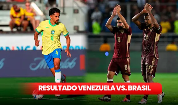 Resultado Venezuela vs. Brasil por la fecha 11 de Eliminatorias 2026 en Monumental de Maturín