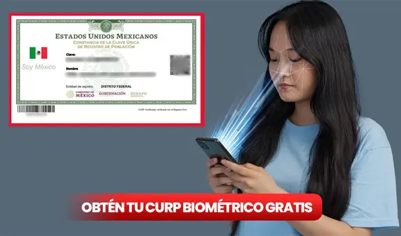Descarga tu CURP Biométrica GRATIS: conoce los requisitos y desde cuándo será obligatorio el nuevo documento