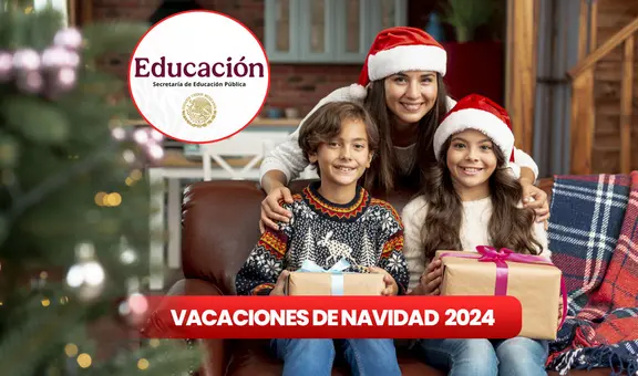 Fecha oficial de las vacaciones de Navidad 2024 en el calendario SEP: revisa cuándo salen los niños de la escuela