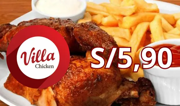Villa Chicken anunció oferta de pollo a la brasa a S/5,90: ¿cómo acceder y hasta cuándo duró la promoción?