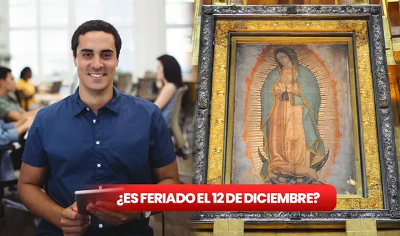 ¿Por qué es feriado el 12 de diciembre en México? Estos trabajadores tendrán asueto en el Día de la Virgen de Guadalupe