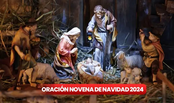 Oración Novena de Navidad 2024 en México: ¿cómo rezarla en orden y qué significa cada día?