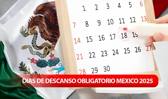 Días de descanso obligatorio 2025: revisa el calendario con todas las fechas de asueto para trabajadores en México