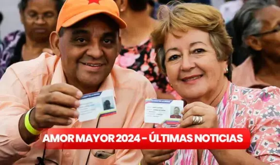 Amor Mayor HOY, 29 de diciembre 2024: fechas de pago, bono especial, montos con aumento para pensionados y cómo cobrar