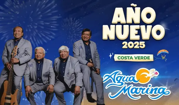 Agua Marina celebra Año Nuevo 2025 en Costa Verde: entradas, precios y zonas para su show