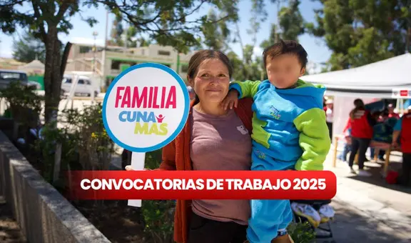 Convocatoria de trabajo para este 2025: Cuna Más solicita puestos laborales con sueldos de hasta S/3.800 en Perú