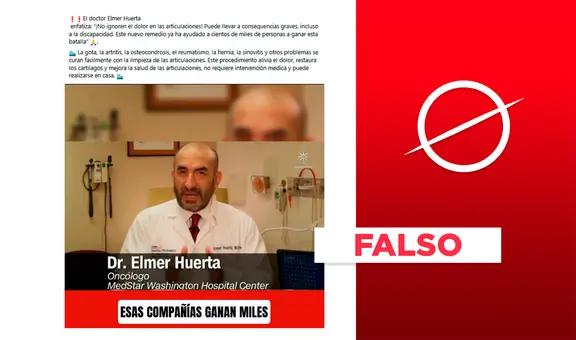 Doctor Elmer Huerta no promueve producto para "curar la artritis": video fue hecho con IA
