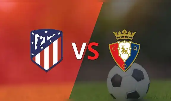 Previa: Atlético de Madrid va en busca de un triunfo ante Osasuna para trepar a la punta