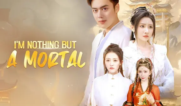 'Solo soy un simple mortal' completo en español: ¿cómo y dónde ver el drama chino online?