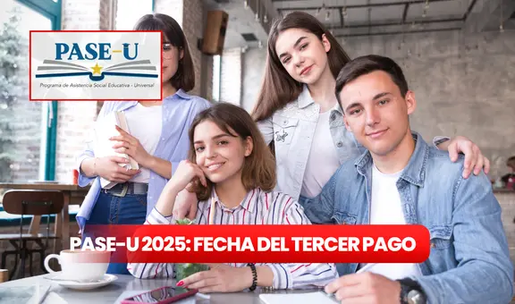 Tercer pago PASE-U 2025: próxima fecha de desembolso, requisitos de la Beca Digital y cómo cobrar