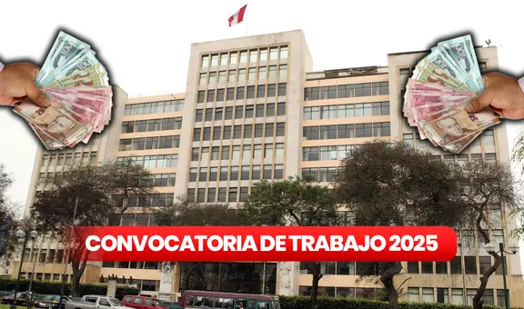 Ministerio de Trabajo abre convocatoria laboral con sueldos de hasta S/15.600 en Lima: ¿cuáles son los requisitos?