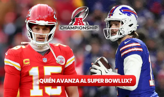 ¿Quién ganó Chiefs vs Bills y clasificó al Super Bowl LIX? Resultado de la final AFC por los NFL Playoffs 2025 HOY