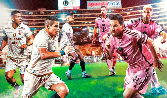 Alineaciones Universitario vs Inter Miami: equipos confirmados con Lionel Messi para el amistoso