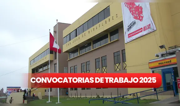 Convocatoria de trabajo 2025 en la Municipalidad de San Juan de Miraflores con solo secundaria completa: existen más de 150 vacantes