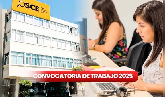 Convocatoria OSCE: revisa los puestos de trabajo con sueldos de hasta S/7.000 y pasos para postular